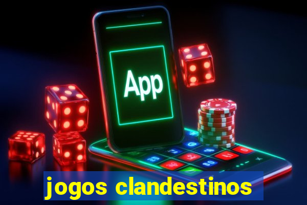 jogos clandestinos